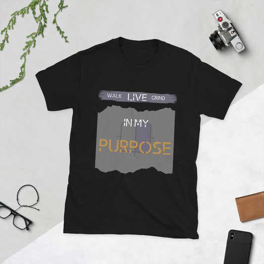 Live In Your Purpose | Short-Sleeve Unisex T-Shirt