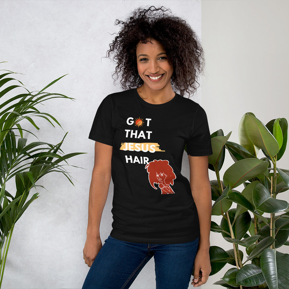 Got That Jesus Hair | Short Sleeved Unisex | Black or Heather Gray