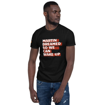 Martin Dreamed in Black Unisex T-Shirt